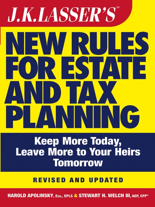 Title details for J.K. Lasser's New Rules for Estate and Tax Planning by Harold I. Apolinsky - Wait list